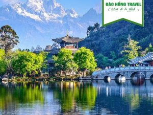 DU LỊCH TRUNG QUỐC KHÁM PHÁ CÔN MINH – ĐẠI LÝ – LỆ GIANG – SHANGRILA
